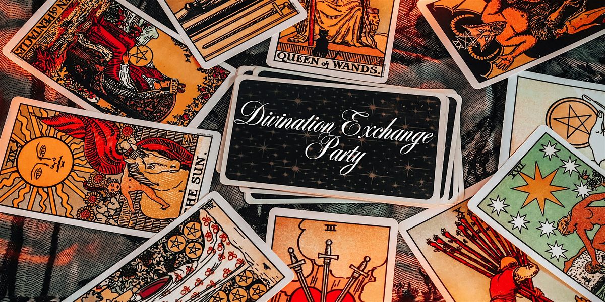 Divination Exchange Party