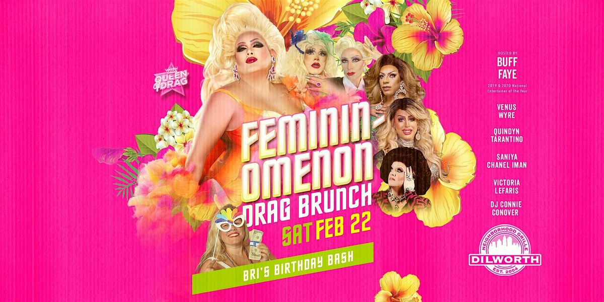 Buff Faye\u2019s FEMININOMENON Drag Brunch : #1 BEST OF CHARLOTTE