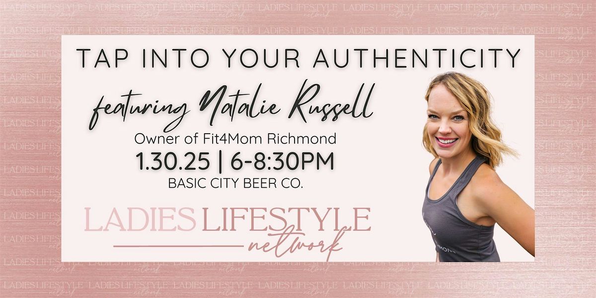 Tap Into Your Authenticity | Women's Networking Speaker Series