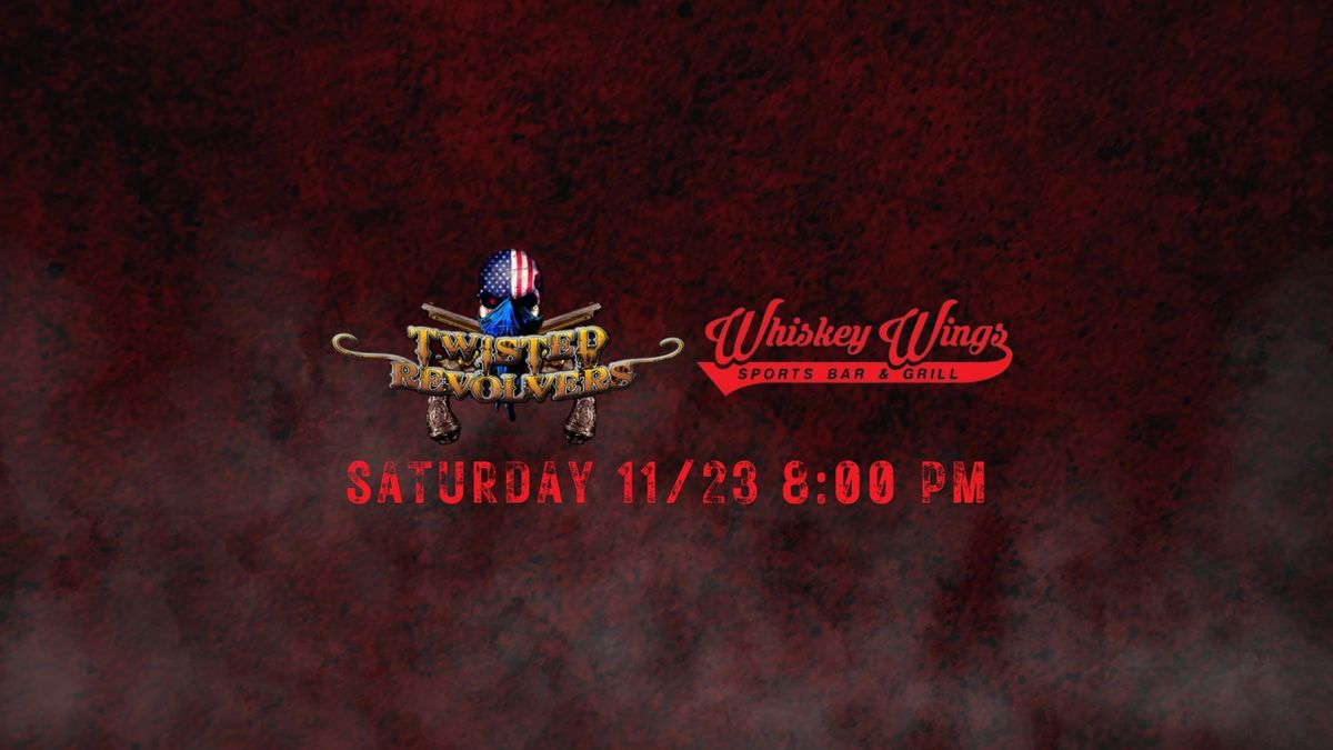 TWISTED REVOLVERS RETURNS TO WHISKEY WINGS OLDSMAR