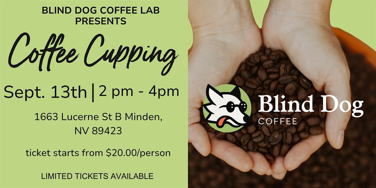 Blind Dog Coffee Lab- Coffee Cupping