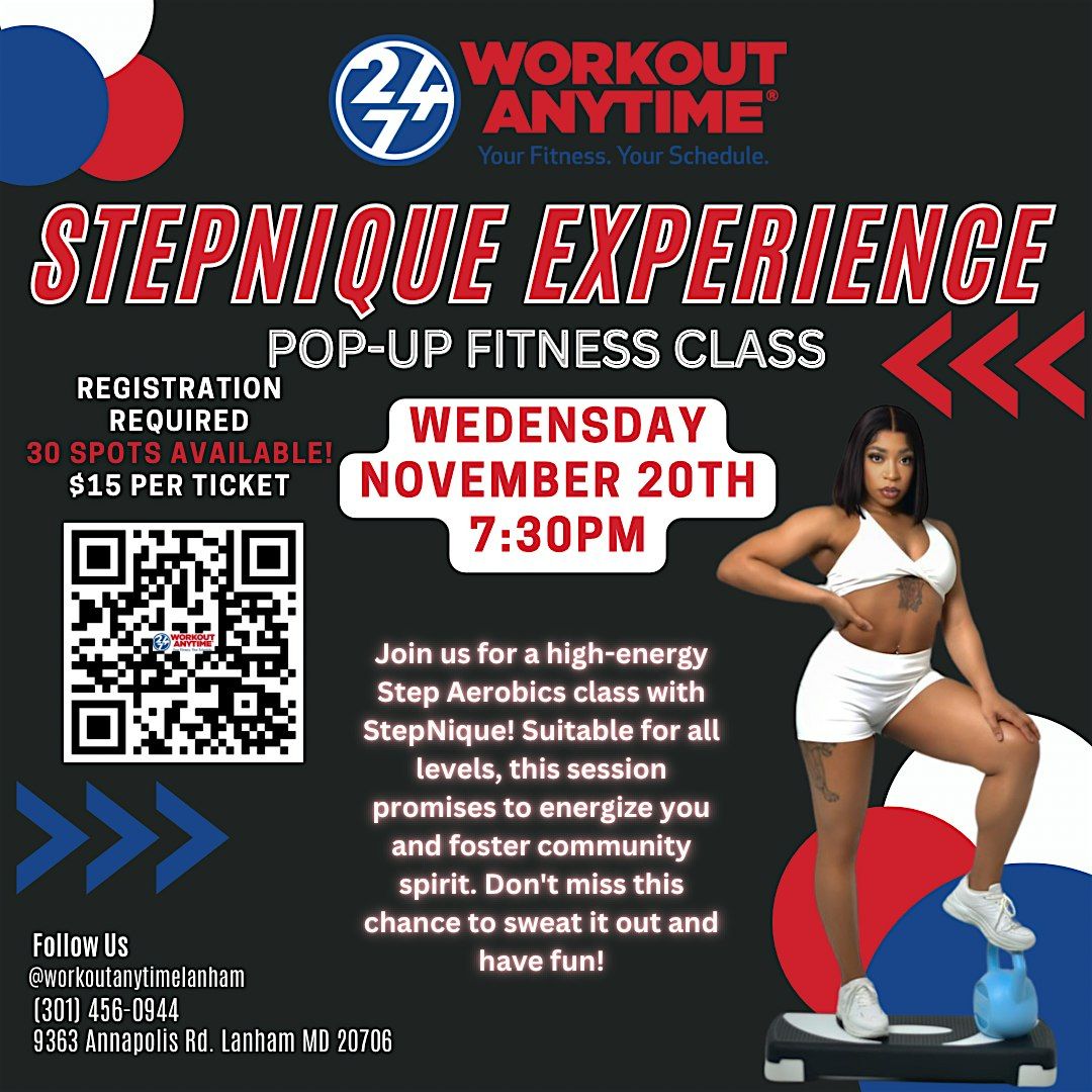 STEPNIQUE POP-UP CLASS EXPERIENCE @ WORKOUT ANYTIME LANHAM