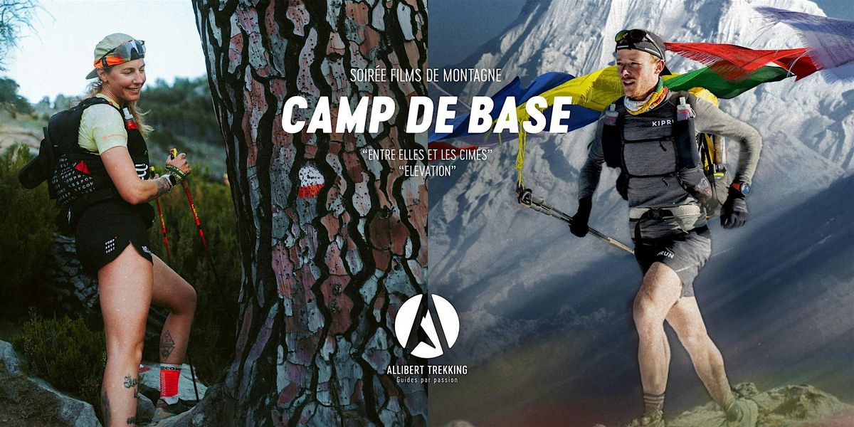 Camp de base Bordeaux - Soir\u00e9e Films de Montagne