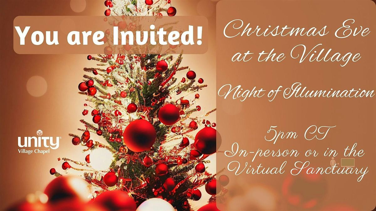 Christmas Eve at Unity Village Chapel: Night of Illumination