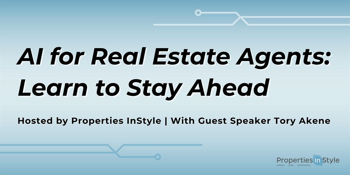 AI for Real Estate Agents:  Learn to Stay Ahead