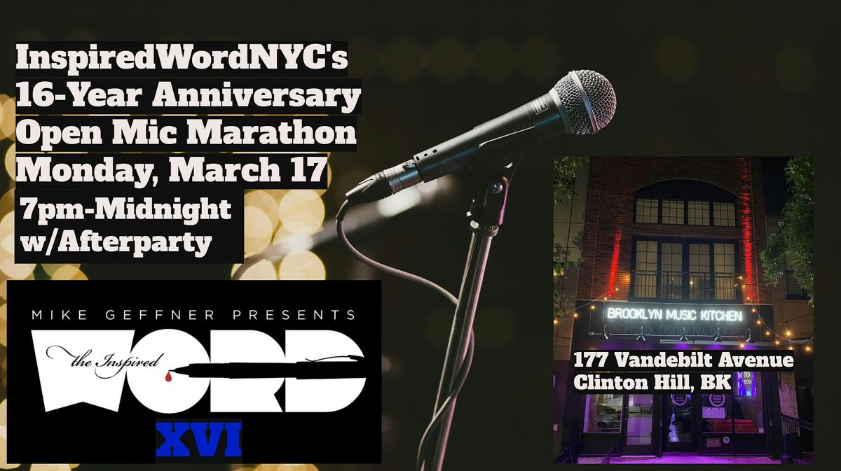 InspiredWordNYC's 16-Year Anniversary Show Celebration + Marathon Open Mic