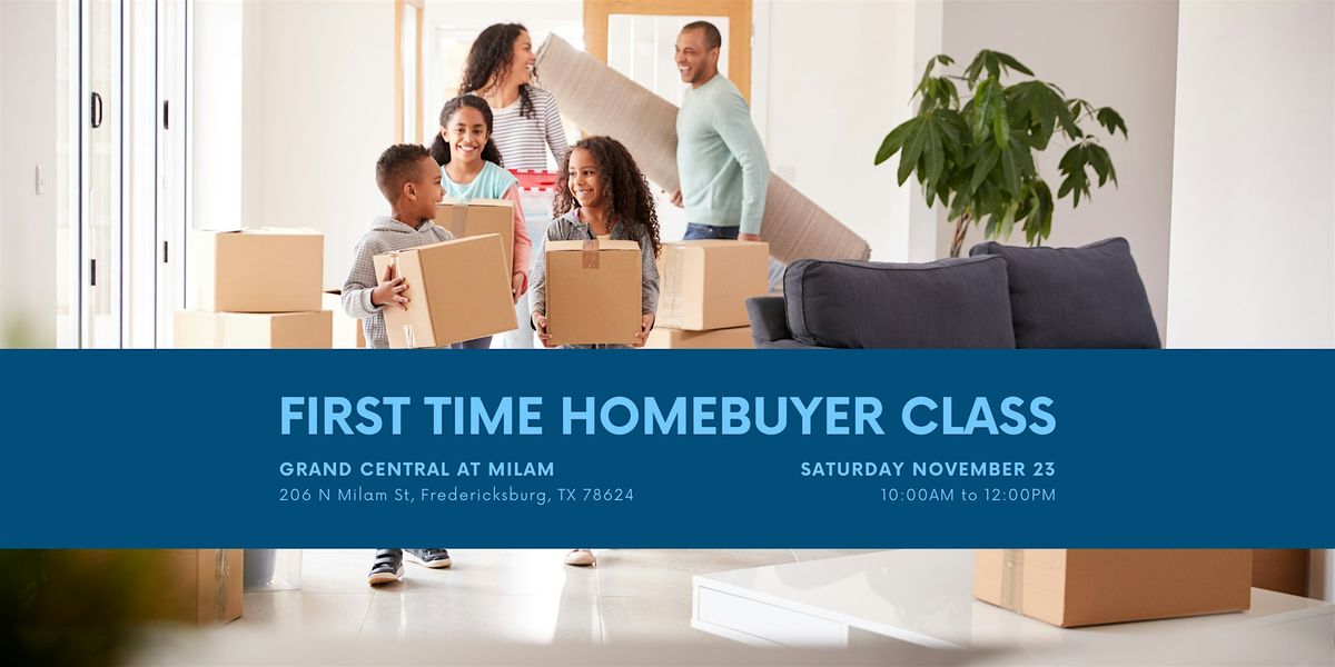 First Time Homebuyer Class