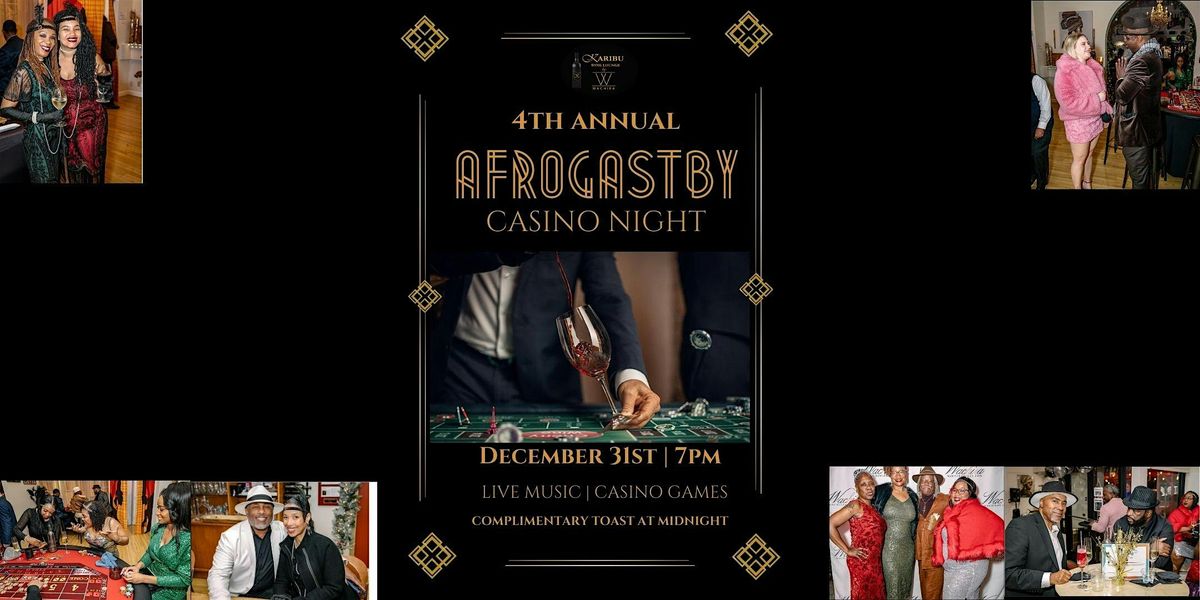 4th Annual AfroGastby Casino Night at KARIBU