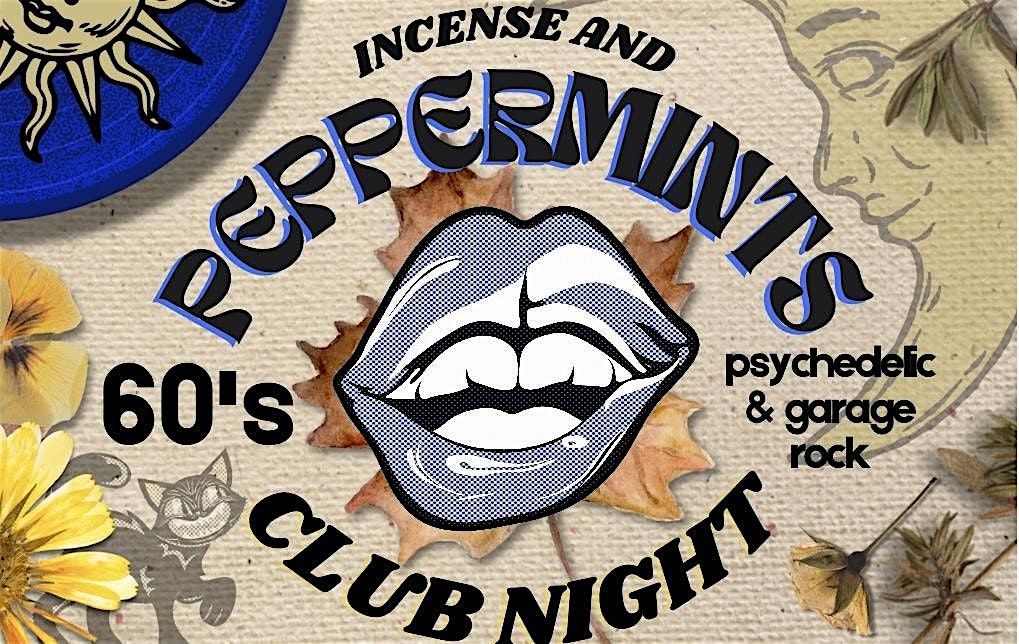 Incense & Peppermints - 60\u2019s Psychedelic & Garage Club Night