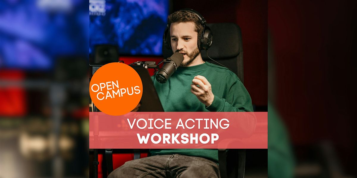Voice Acting Workshop - Open Campus Bochum