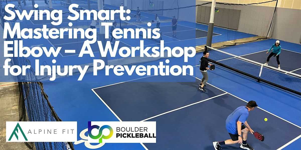 Swing Smart: Master Tennis Elbow & Shoulder Pain - Workshop for Prevention