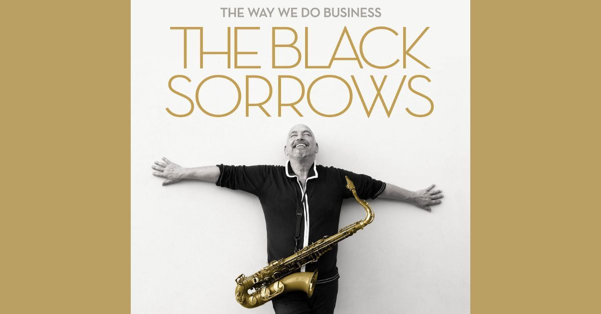 Joe Camilleri & The Black Sorrows - The Way We Do Business at Club Forster