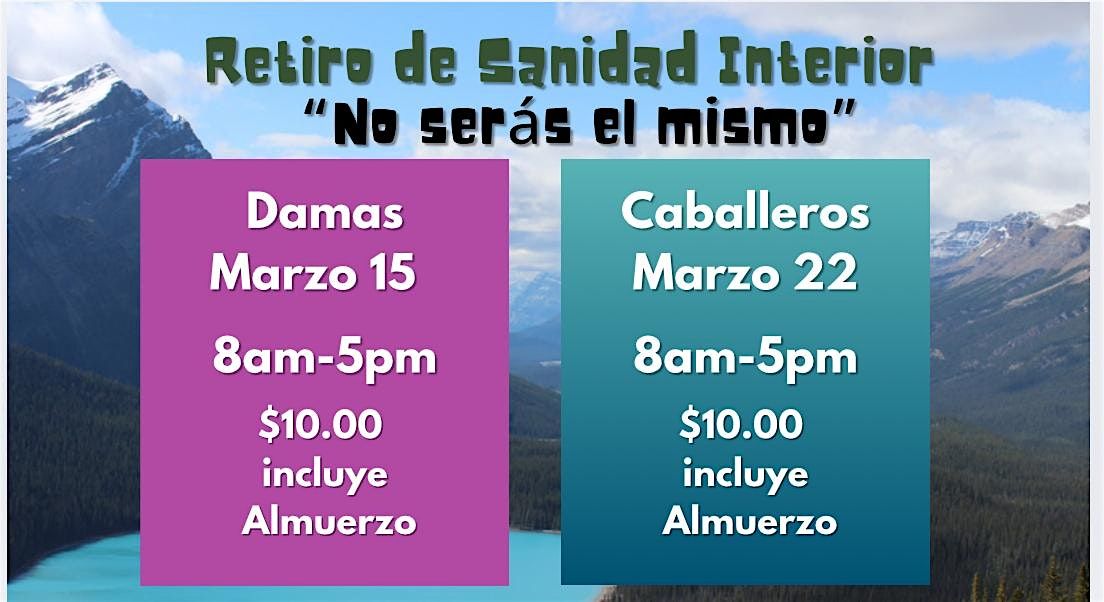 Retiro de Sanidad Interior \u201cNo ser\u00e1s el mismo\u201d