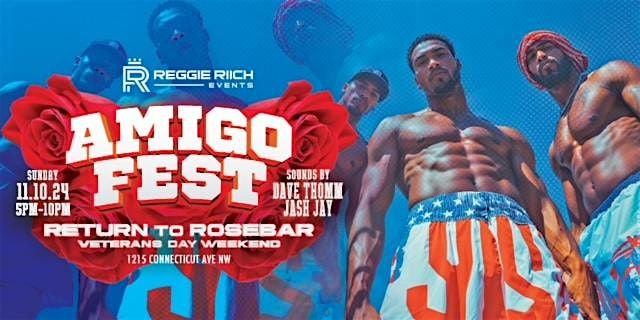 AMIGOFEST: Return to Rosebar! Veterans Day WKND #SundayFunday