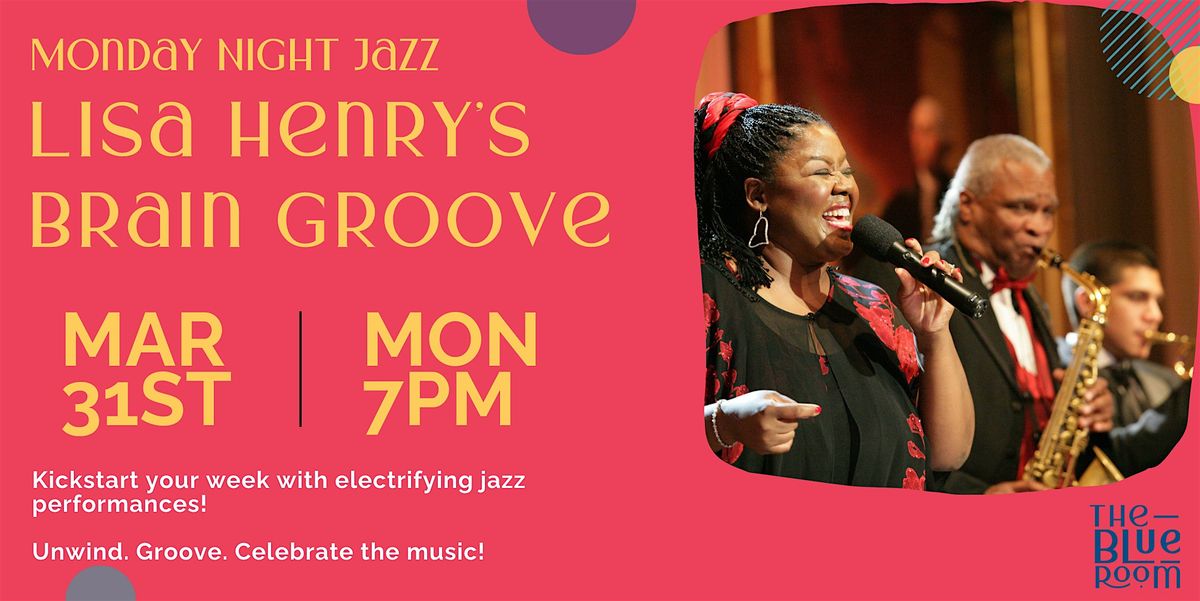 Monday Night Jam Session: Lisa Henry\u2019s Brain Groove