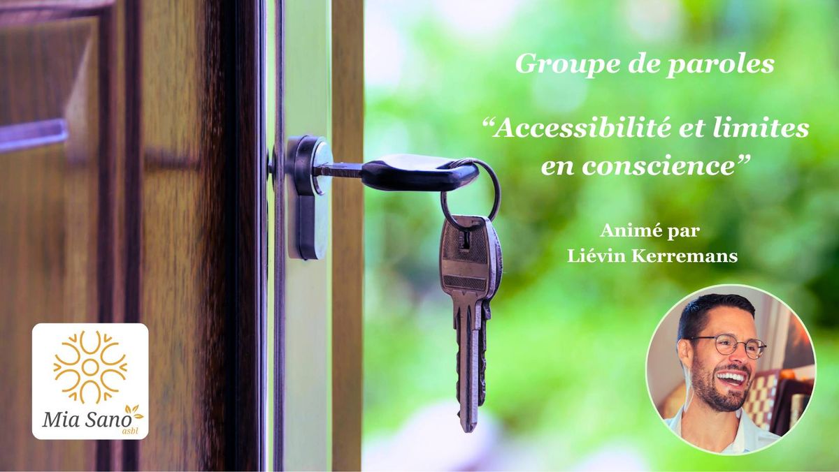 \ud83d\udcac Groupe de Parole "Accessibilit\u00e9 et Limites en conscience"  pour professionnels de la Sant\u00e9