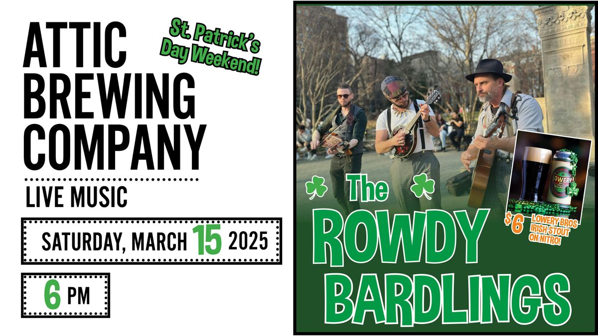 The Rowdy Bardlings Live at Attic Brewing Co.