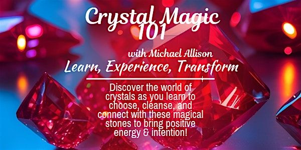 Crystal Magic 101: Your First Step Into Sparkle with Michael Allison