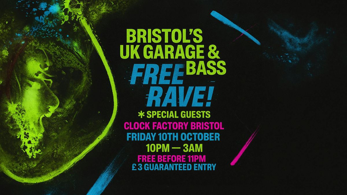 Bristol's UK Garage &amp; Bass FREE RAVE!