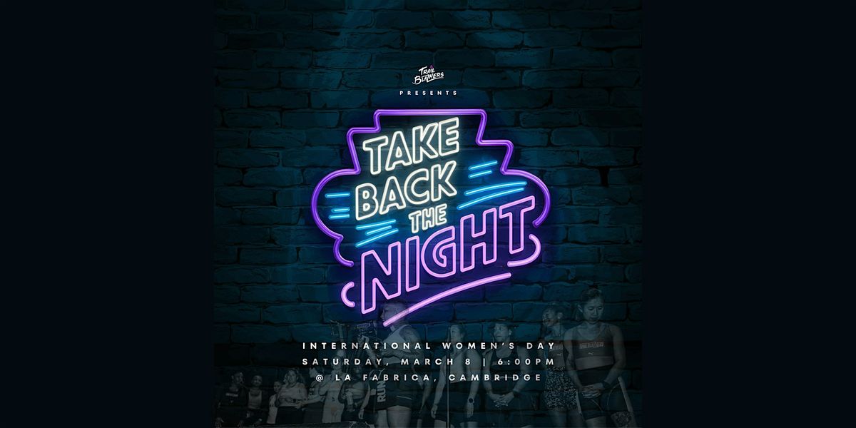 TAKE BACK THE NIGHT