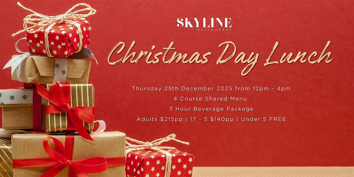 Christmas Day Lunch | Skyline Restaurant