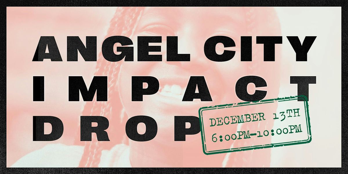 Angel City Impact Drop