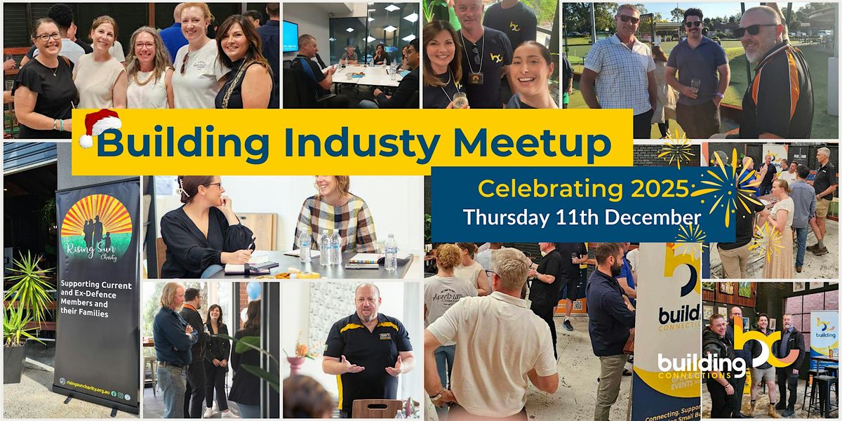 Building Industry Meetup - Celebrating 2025