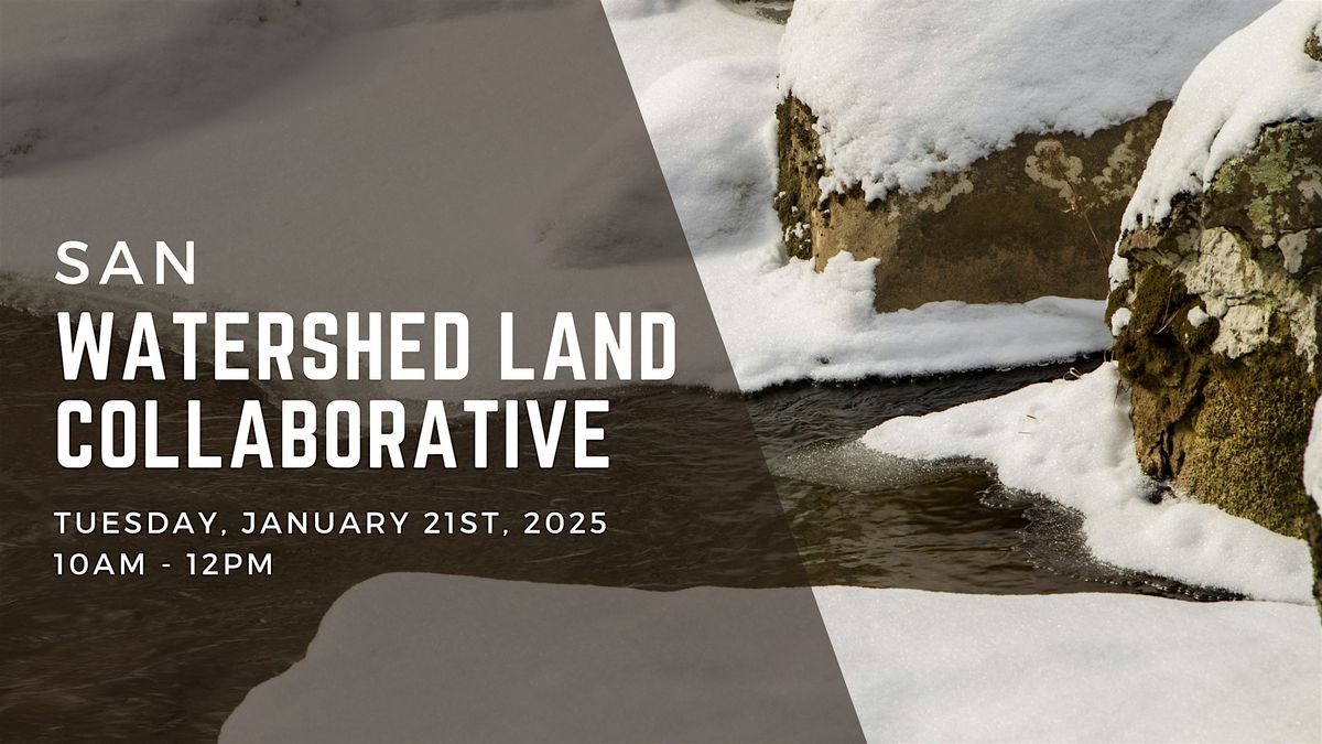 SAN Watershed Land Collaborative