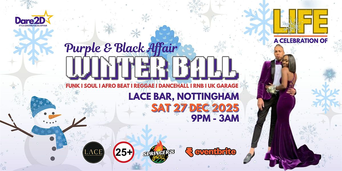 A CELEBRATION OF LIFE: WINTER BALL