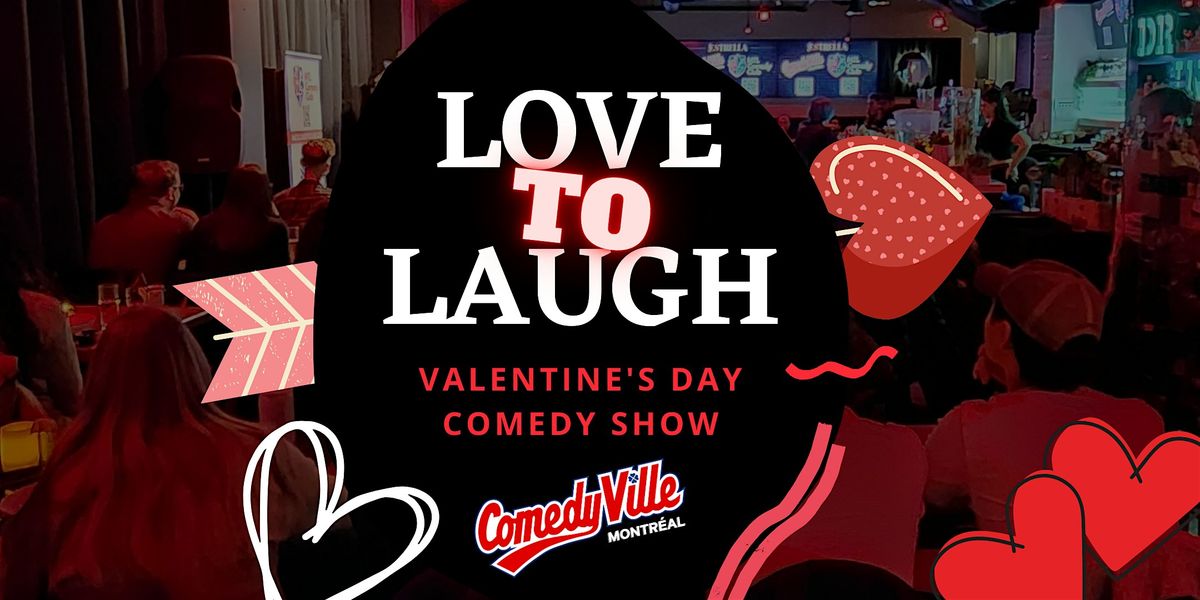 Montreal Comedy Shows ( VALENTINE'S DAY ) at Comedy Club Montreal (8:00 PM)