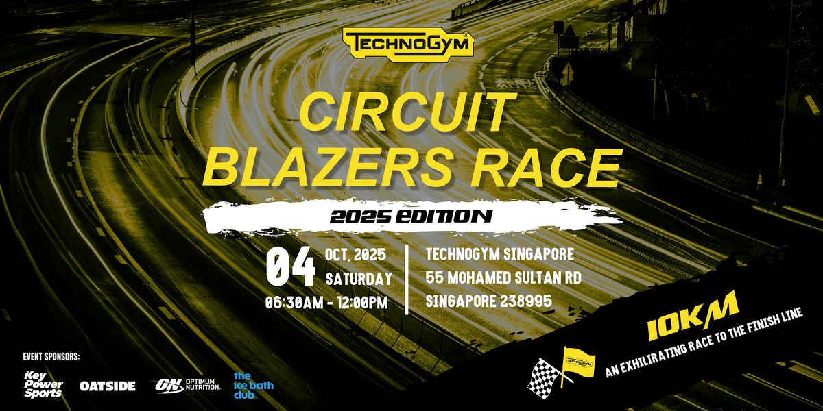 Technogym Circuit Blazers Race 2025 - 10KM Race