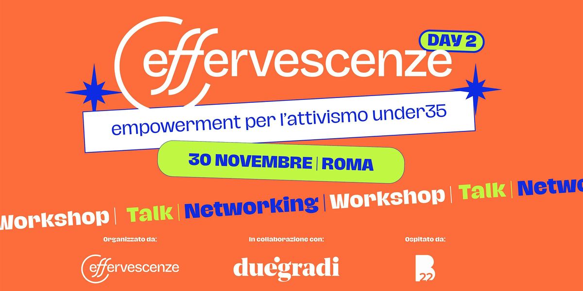 Effervescenze Day2 | Workshop gratuito su progettazione bandi + Talk