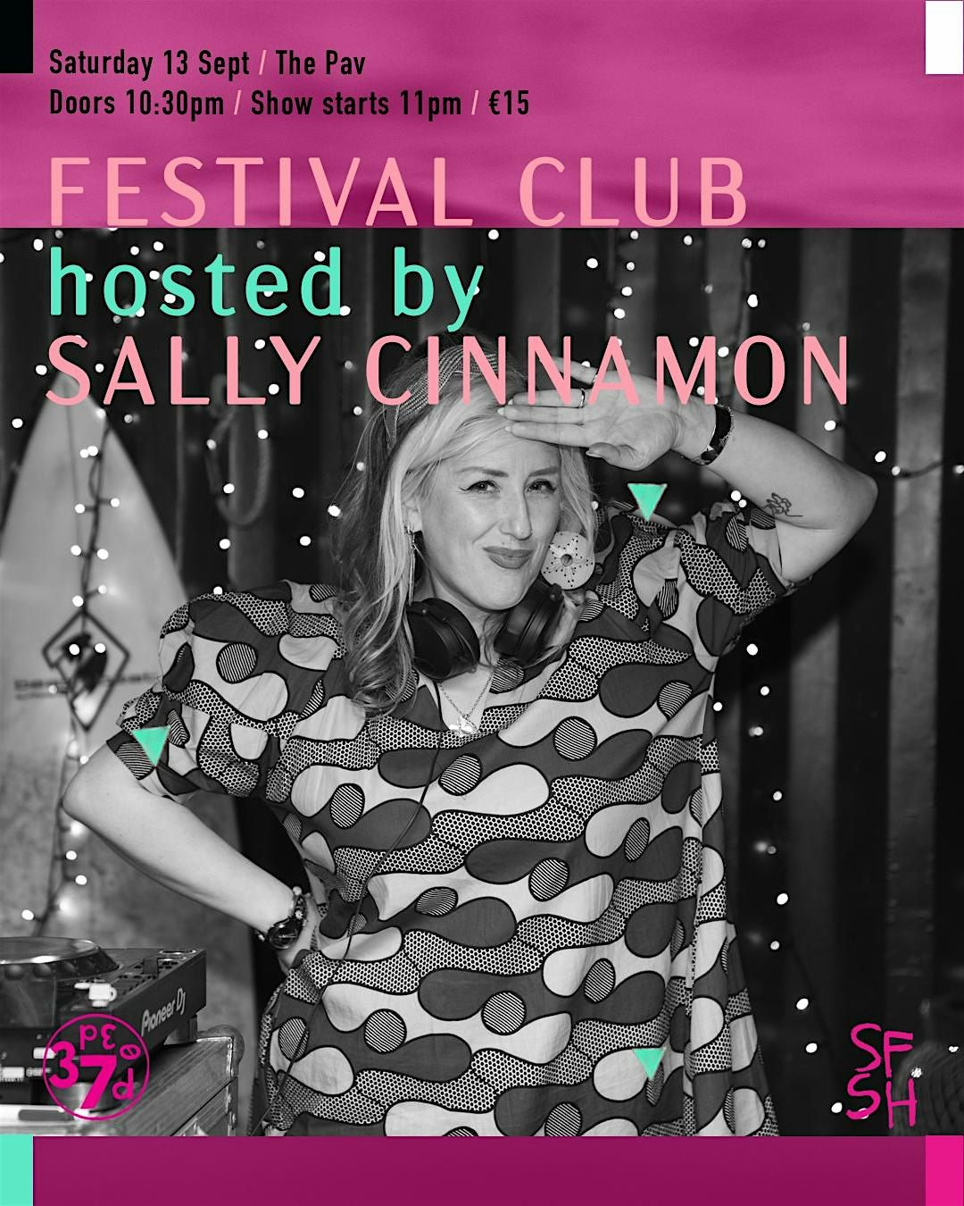 Festival Club hosted by Sally Cinnamon \/ Saturday night