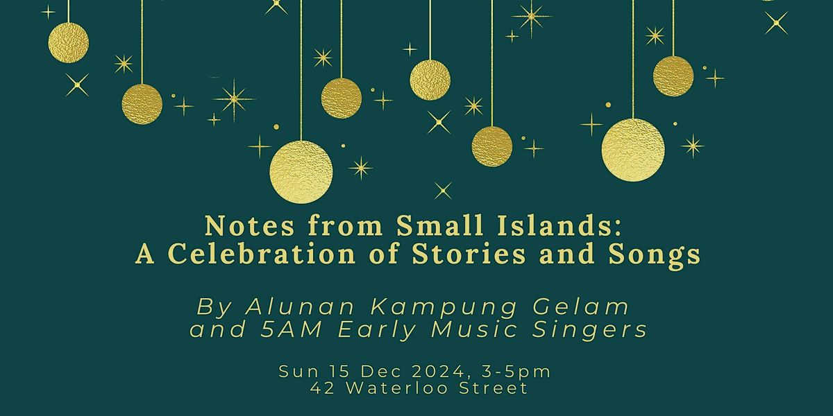 Notes from Small Islands: A Celebration of Stories and Songs