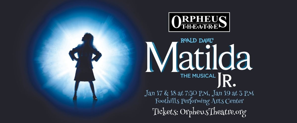 Matilda JR live on stage! Jan 17,18,19