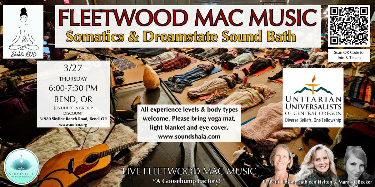 Live Fleetwood Mac Music, Somatic Movement & Dreamstate Sound Bath