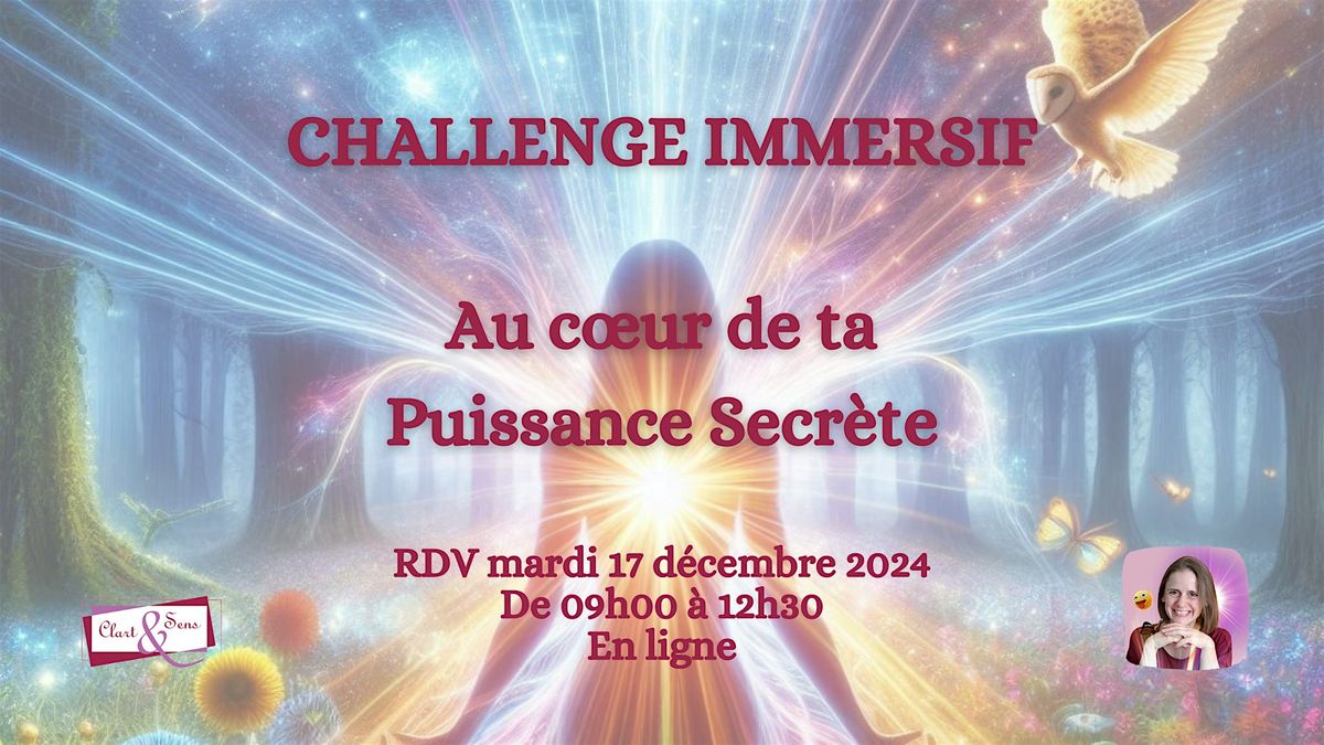 Challenge au coeur de ta Puissance Secr\u00e8te