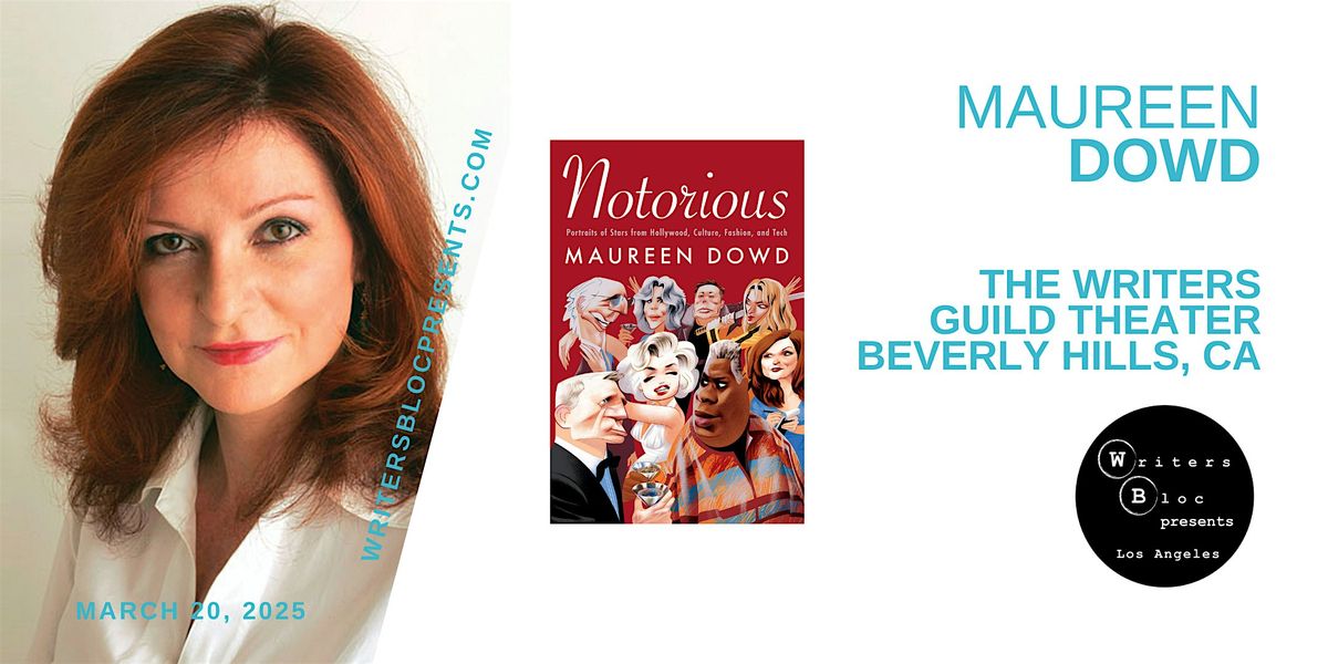 Writers Bloc Presents Maureen Dowd