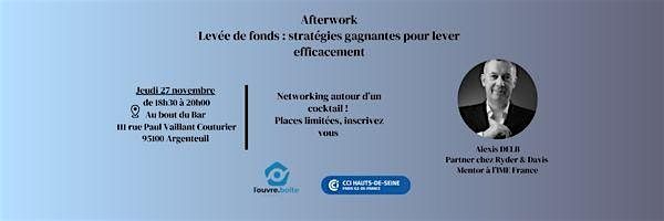 Afterwork - Lev\u00e9e de fonds : strat\u00e9gies gagnantes pour lever efficacement