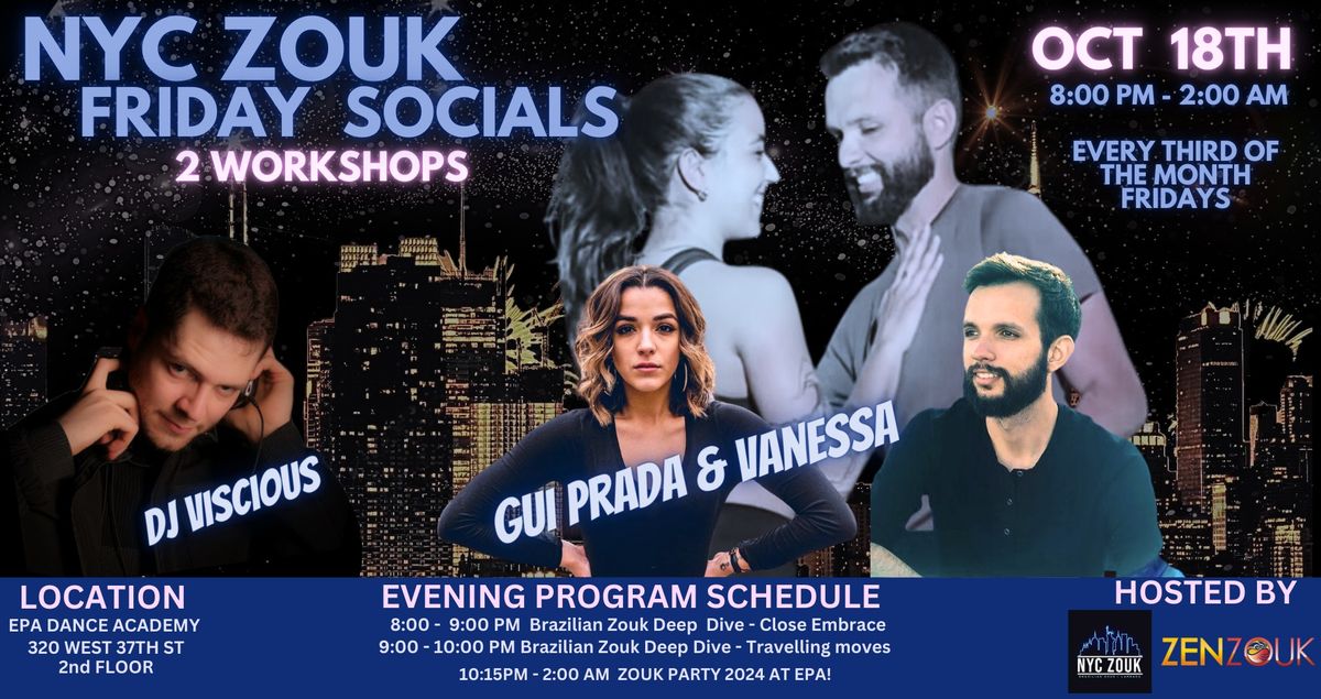 NYC ZOUK FRIDAY WORKSHOPS AND SOCIAL with Gui Prada and Vanessa Lopes + DJ VISCIOUS OCT 18th