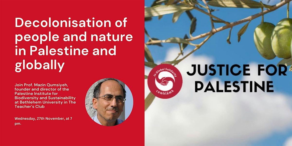 Public Talk: Decolonisation of people and nature in Palestine and globally