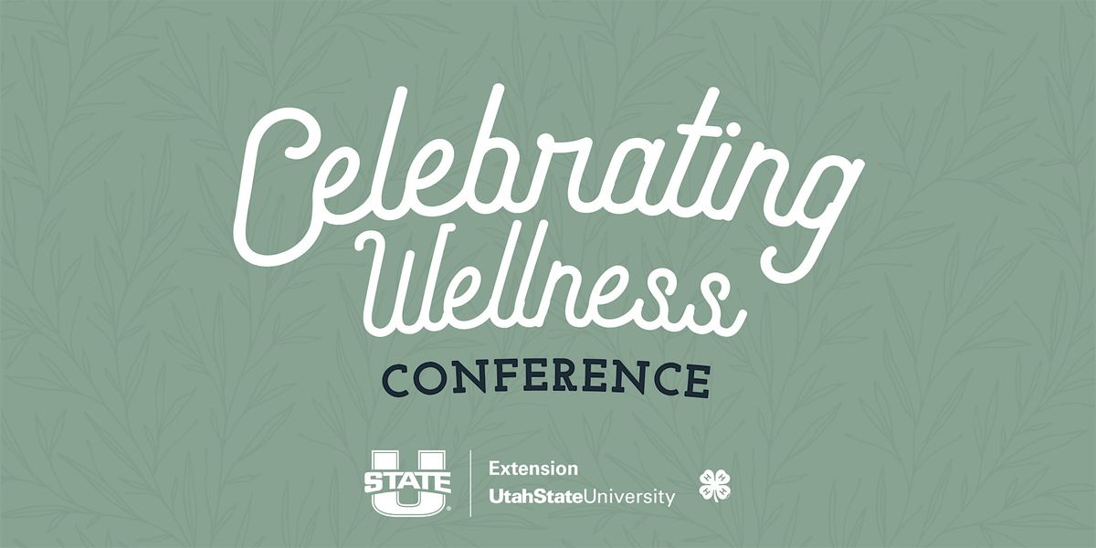 Celebrating Wellness Conference