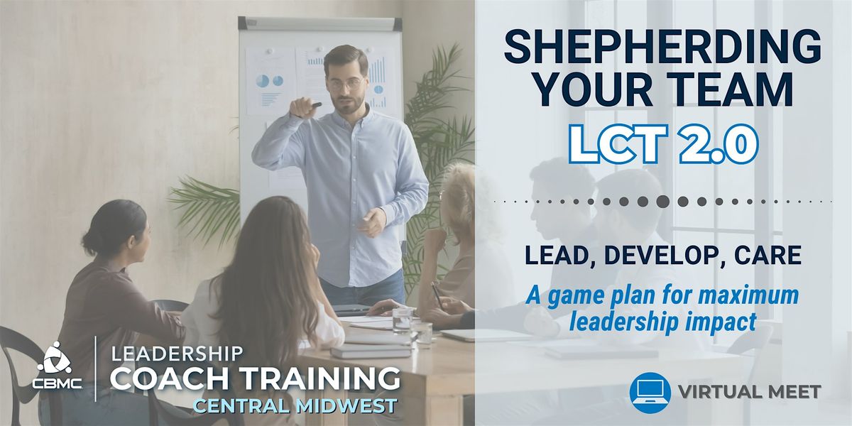 Shepherding Your Team | LCT 2.0