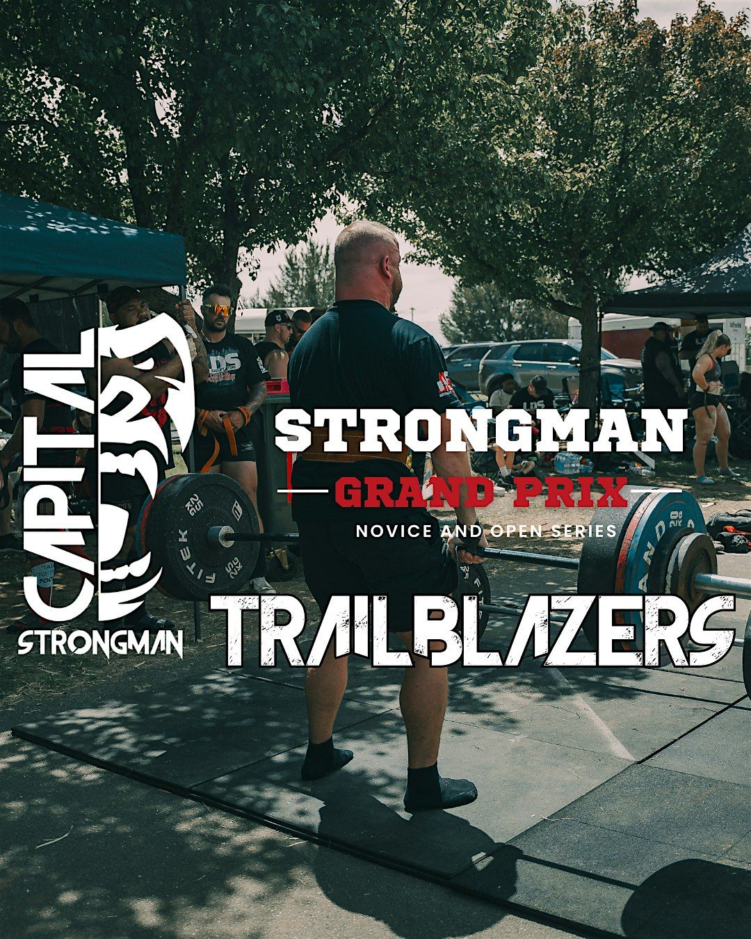 CSI Trailblazers - Strongman Grand Prix
