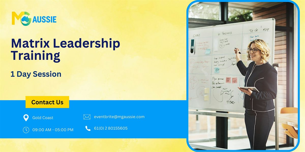 Matrix Leadership Training - 1 Day Session in Gold Coast