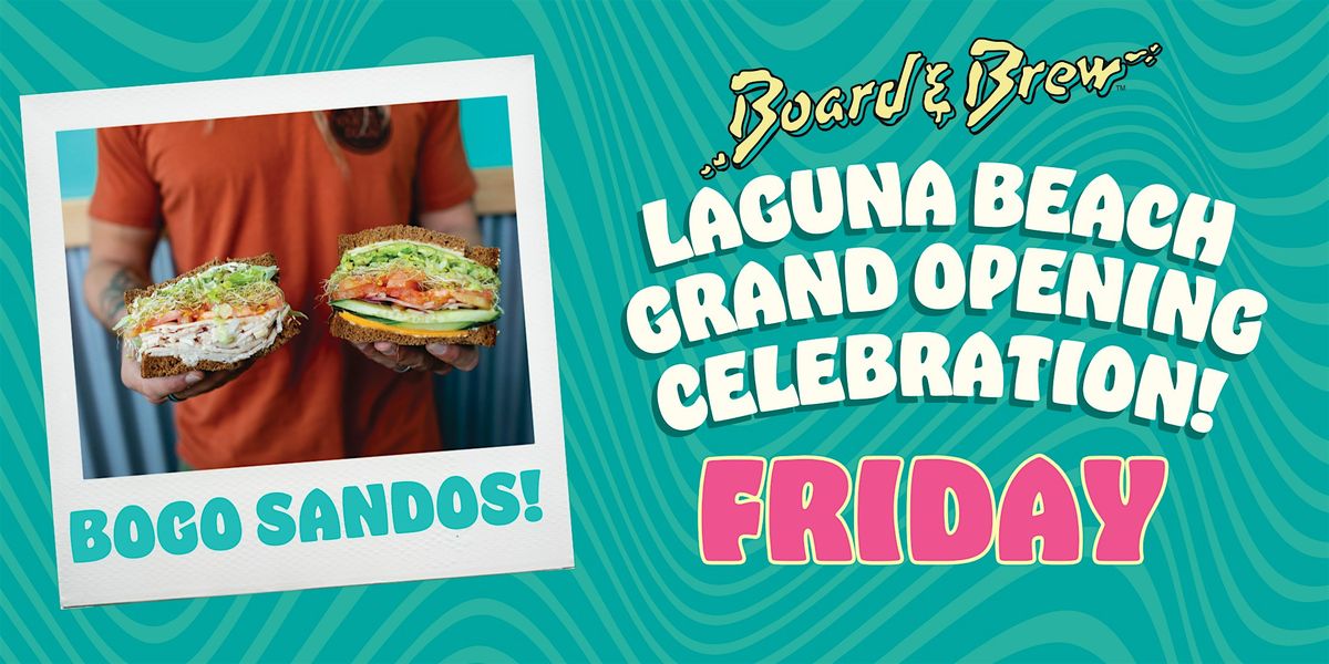 Board & Brew Laguna Beach Grand Opening BOGO Weekend - Friday