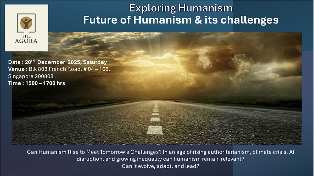 Exploring Humanism : Future of Humanism & Its challenges
