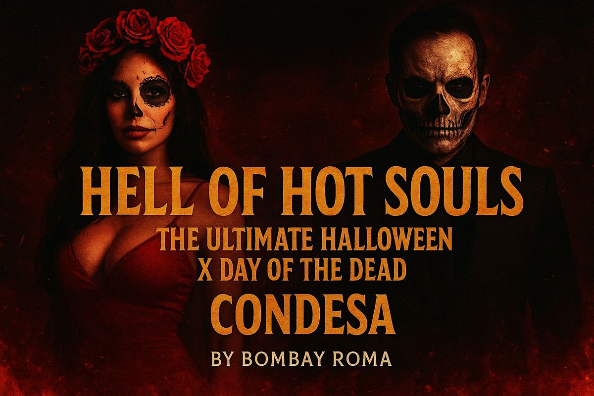 Hell of Hot Souls: The Ultimate Halloween x Day of the Dead \u2013 Condesa CDMX