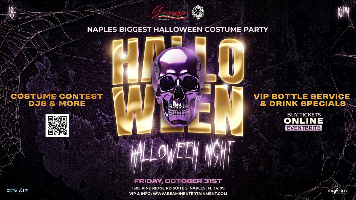 Halloween Night \u2022 Friday Oct 31st \u2022 Naples Biggest Costume Party
