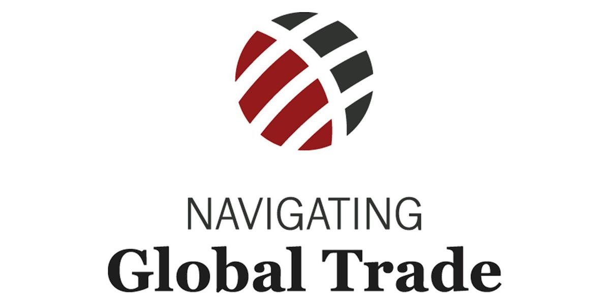 Business Excellence Series: Navigating Global Trade